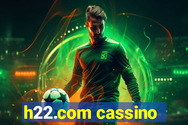 h22.com cassino